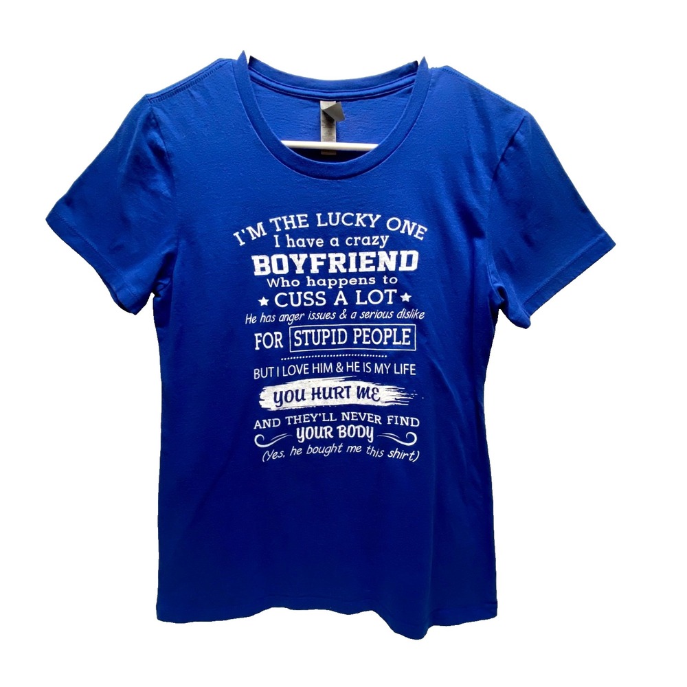 Next Level Apparel Shirt Womens Large Lucky Girlfriend Crazy Boyfriend Funny Tee